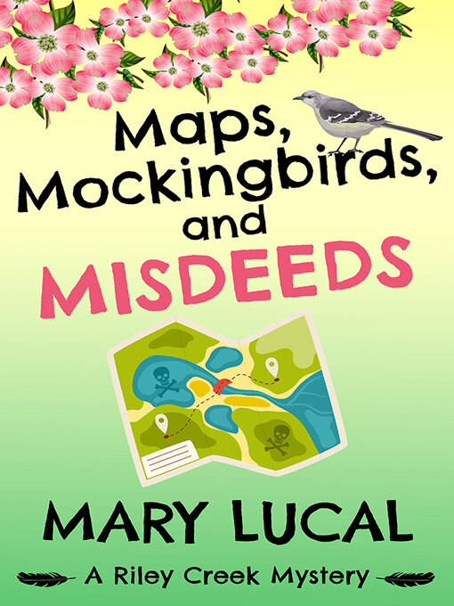 Title details for Maps, Mockingbirds, and Misdeeds by Mary Lucal - Available